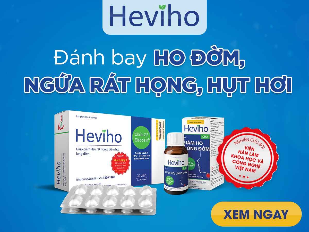 Heviho – Nghiên cứu bởi Viện Hàn lâm, đánh bay đau rát họng, ho đờm, hụt hơi