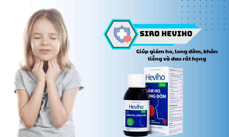 Siro Heviho giúp giảm viêm họng hiệu quả